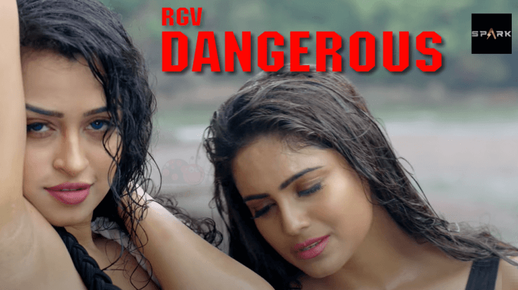 Dangerous (RGV) Movie OTT Release Date – Digital Rights | Watch Online