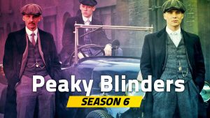 Peaky Blinders season 6 OTT