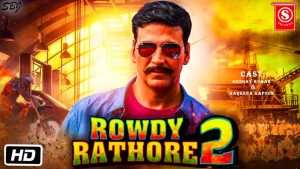 Rowdy Rathore 2 OTT Rights