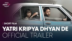 Yatri Kripya Dhyan De Movie OTT Digital Rights 