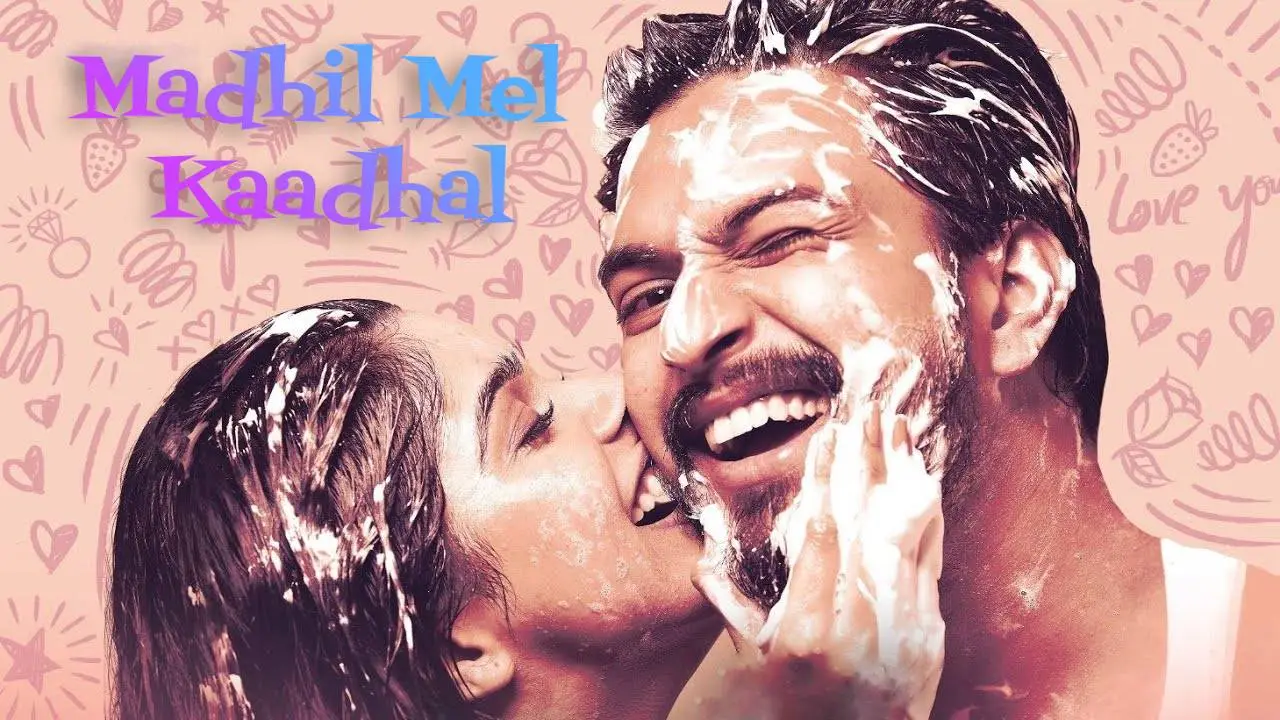 Madhil Mel Kaadhal Movie OTT Release Date – Digital Rights | Watch Online