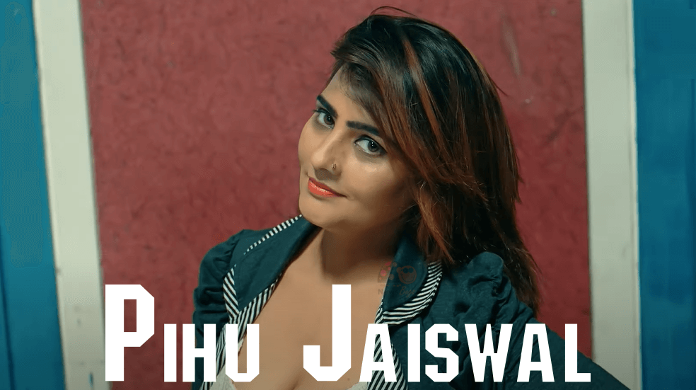 Pihu Jaiswal- ULLU Actor Biography
