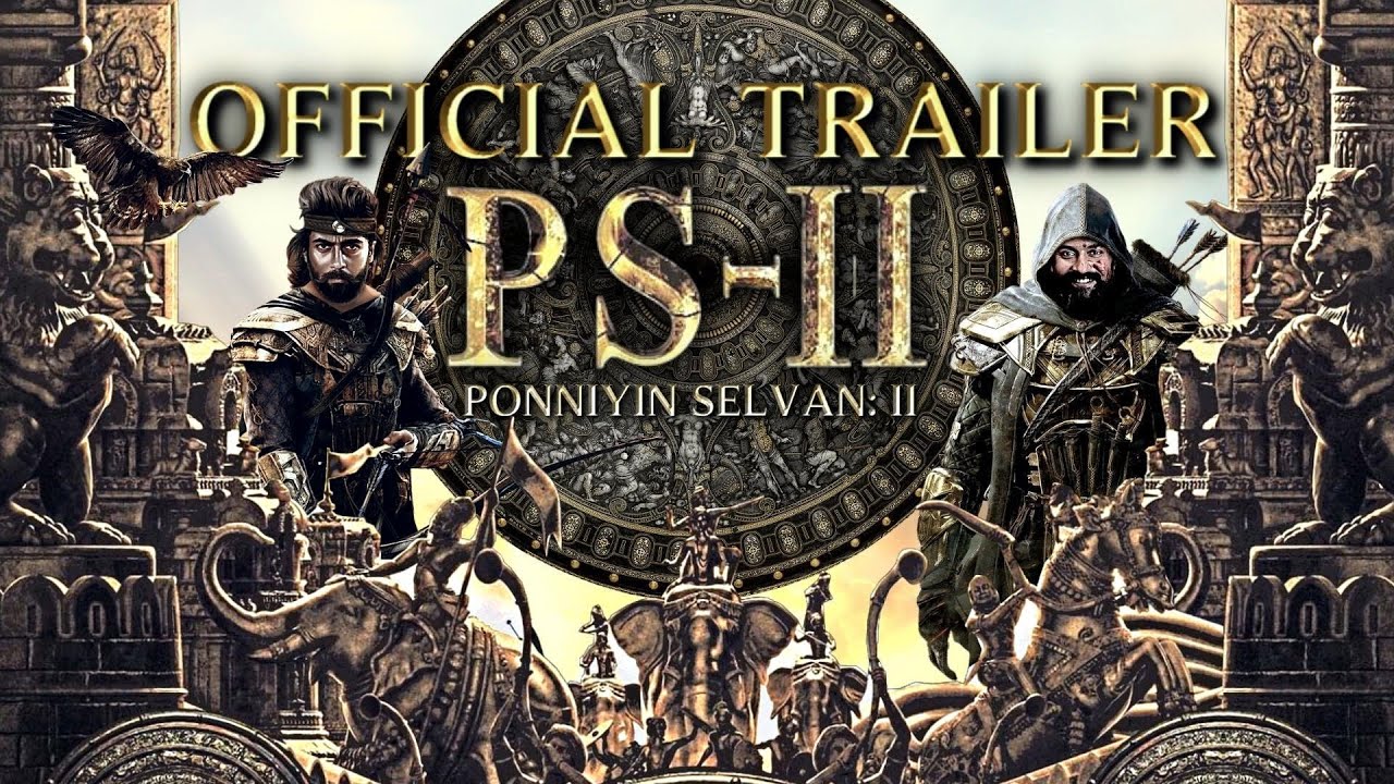 Ponniyin Selvan 2 Movie OTT Release Date