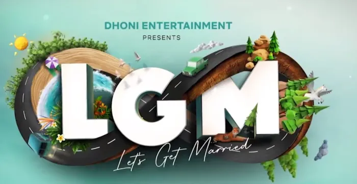 Let's Get Married (LGM) Tamil Movie OTT Release Date