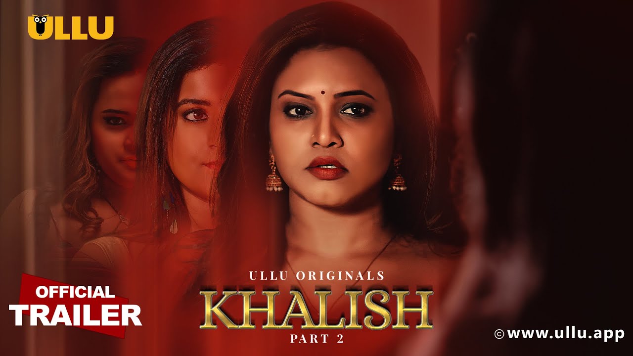Khalish Part 2 ULLU Web Series Movie OTT Release Date