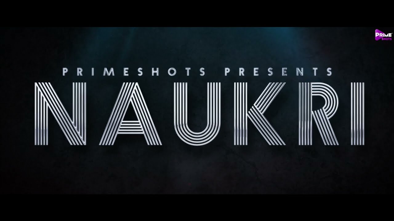 Naukri Primeshots Web Series Release Date – Watch Online