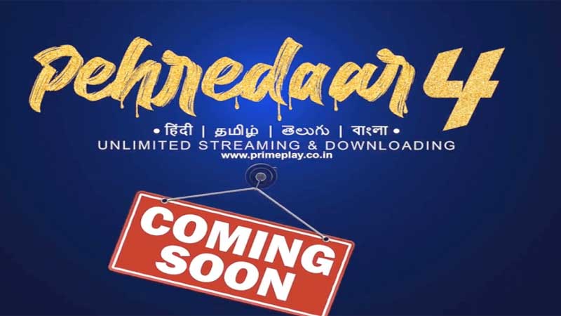 Pehredaar Season 4 PrimePlay Web Series Release Date – | Watch Online