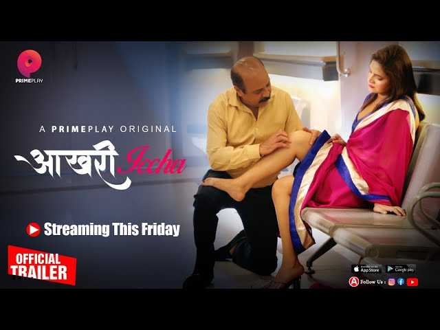Aakhri Iccha PrimePlay Web Series Release Date – Cast & Crew  Watch Online