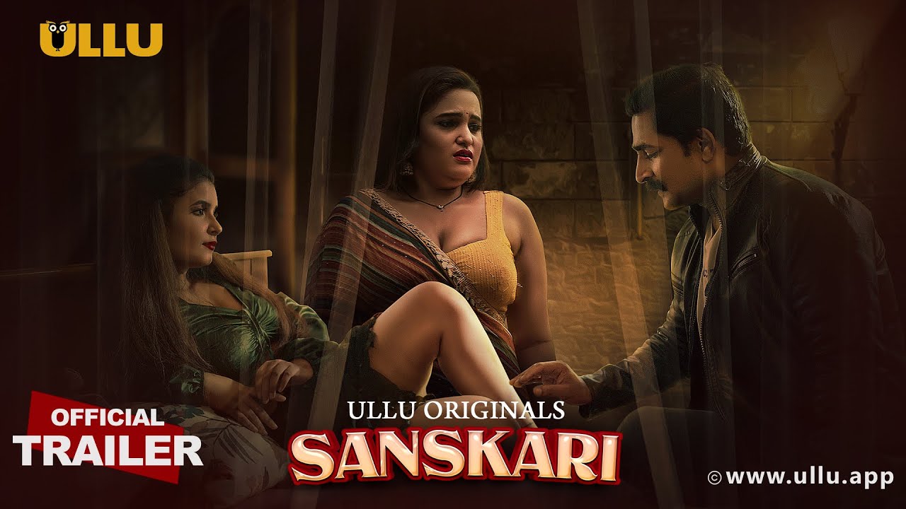 Sanskari ULLU Web Series Release Date – Where To Watch Online